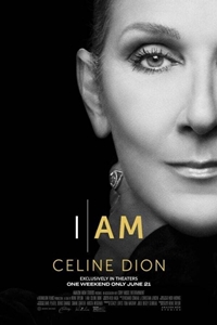Movie poster for I Am: Celine Dion